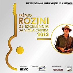 Prêmio Rozini de Excelência da Viola Caipira | 2013
